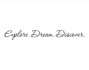 Explore Dream Discover Vinyl Wall Decal #843