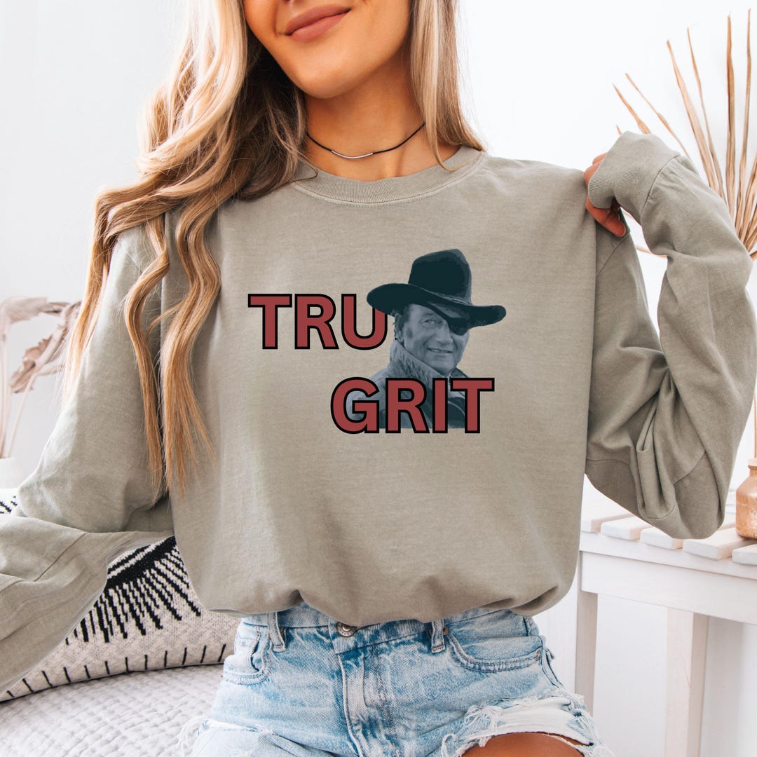 real pics True Grit Shirts amazing