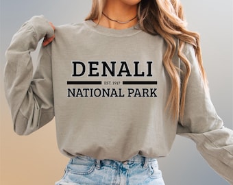 Denali National Park Text Long Sleeve Shirt | Comfort Colors Travel Tee, Cotton Hiking Pullover