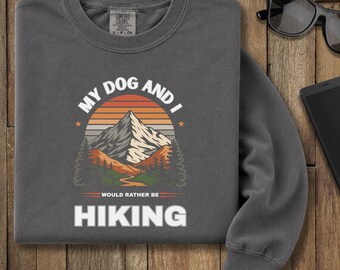 Dog Hiking Shirt Long Sleeve Comfort Tee Hiking Dog Lover Gift Outdoor Adventure Trail Enthusiast Camping Dog Owner Apparel Nature Walker