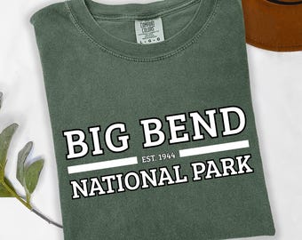 Big Bend National Park T-Shirt | Comfort Colors Texas Travel Tee, Casual Cotton Hiking Pullover