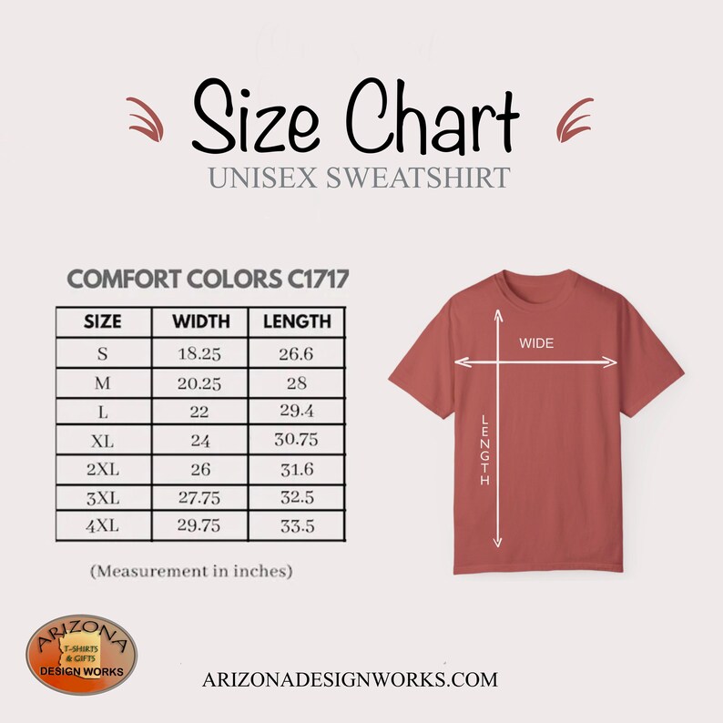 May include: A size chart for a Comfort Colors C1717 unisex sweatshirt, featuring a table with sizes S through 4XL and their corresponding width and length measurements in inches, alongside a graphic of a terracotta-colored t-shirt.