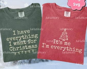 Christmas Couples PNG Svg For Circut, I Have Everything I Want For Christmas Digital File, Funny Holiday Graphic, Couple Christmas Gift
