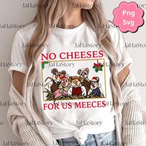 Peut inclure: T-shirt blanc avec une illustration de souris et le texte "NO CHEESES FOR US MEECES". Le motif comprend une bordure dorée et des éléments festifs, idéal pour un style amusant et joyeux.
