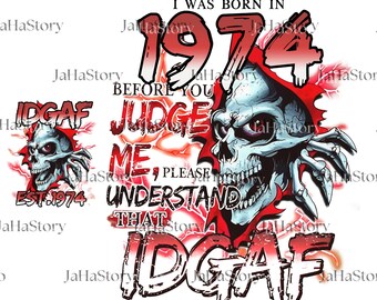 Custom Est.1969 I Was In 1969 IDGAF GenX 2 Side Png Svg, Skull Cut files for Cricut, Skull Clipart, Skull Silhouette, Skeleton svg