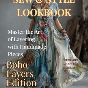 Puede incluir: La portada de "Sew & Style Lookbook" presenta a una mujer con un vestido azul en capas con detalles florales. El texto incluye "Boho Layers Edition" y "Domina el arte de la superposición con piezas hechas a mano".