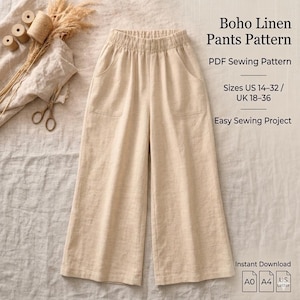 May include: Beige linen pants with an elastic waistband and two front pockets. The image includes text that reads "Boho Linen Pants Pattern" and "PDF Sewing Pattern". The sizes are US 14-32 / UK 18-36. The text also says "Easy Sewing Project" and "Instant Download".