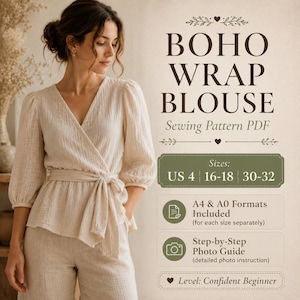 Puede incluir: Una blusa cruzada de color beige con mangas tres cuartos y lazo en la cintura. El texto dice: BOHO WRAP BLOUSE Sewing Pattern PDF, Sizes: US 4 16-18 30-32, A4 & A0 Formats Included, Step-by-Step Photo Guide, y Level: Confident Beginner.