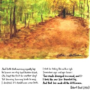 May include: A watercolor painting of a forest path with a single figure walking away from the viewer. The path is lined with trees and the ground is covered in fallen leaves. The poem "The Road Not Taken" by Robert Frost is printed below the image.
