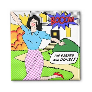 The dishes are done funny refrigerator magnet