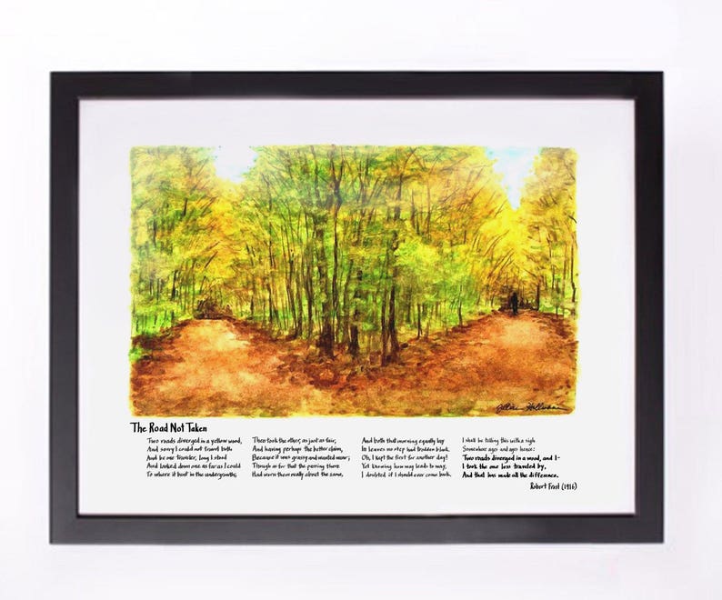 May include: A watercolor painting of a fork in the road in a forest. The painting is framed and includes the text of Robert Frost's poem "The Road Not Taken".