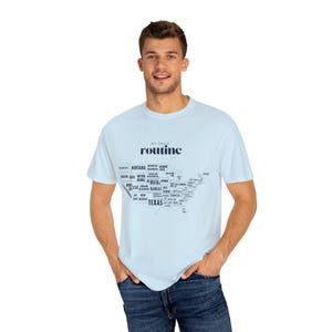 T-shirt Ma routine quotidienne, T-shirt unisexe confortable, couleurs 1717, Vêtements décontractés confortables, Cadeau idéal pour un anniversaire ou un voyage