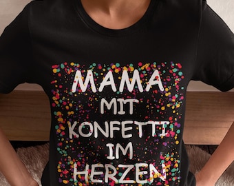 T-Shirt Mom With Confetti In Her Heart – Colorful Family Last-Minute Costume for Carnival & Mardi Gras!