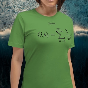 May include: A green t-shirt with the text "Unsolved" and a mathematical equation:  ζ(s) = Σ∞n=1 1/ns.