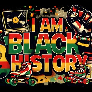 I Am Black History PNG | Black History Month Sublimation | Afrocentric Clipart | Melanin Pride Digital Download | T-Shirt Design