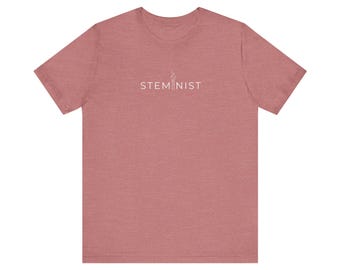 STEMINIST tshirt gift for Women in STEM Engineer T-shirt for medical doctor present for girls in STEM Student minimalist T shirt stem top