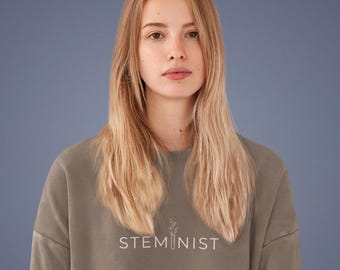 STEMinist sweatshirt gift for Women in STEM shirt for Engineer present for girls in STEM Student minimalist top comfort colors ladies