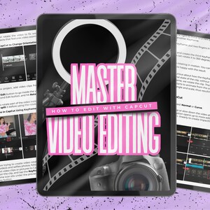 May include: A digital tablet displays a guide titled "MASTER VIDEO EDITING" with pink text on a black and white background. The guide teaches video editing with CapCut. Other tablets show editing instructions and screenshots.