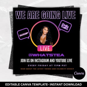 May include: Black square graphic with the text "WE ARE GOING LIVE" in white. It features a woman's image inside a circle with the word "LIVE" below. Includes "GOSSIP" and "Daily Talks" speech bubbles. The text "@WHATSTEA" and "JOIN US ON INSTAGRAM AND YOUTUBE LIVE" are also present.