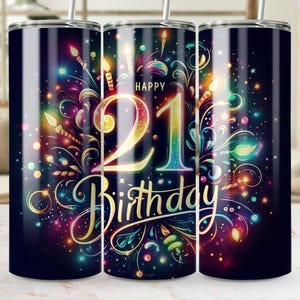 Puede incluir: Un vaso negro con un diseño colorido que presenta el número 21 y las palabras "Feliz 21 cumpleaños".