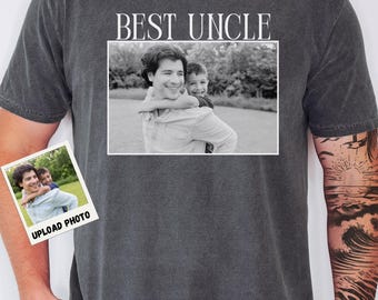 Best Uncle Custom Photo Shirt, Personalized Uncle Gift, Comfort Colors® Tee, Father's Day Uncle Shirt, New Uncle Photo Gift Tee