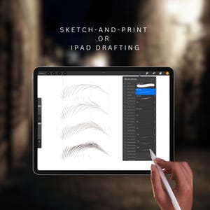 May include: A digital drawing tablet with a stylus, showing a brush library and a drawing of several eyebrow shapes. The text "Sketch-and-Print or iPad Drafting" is displayed at the top of the screen.