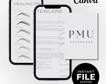May include: Two smartphones displaying PMU aftercare instructions and healing phases, with a PMU Aftercare card. The image includes the Canva logo and a black circle with "Instant File Access" text.