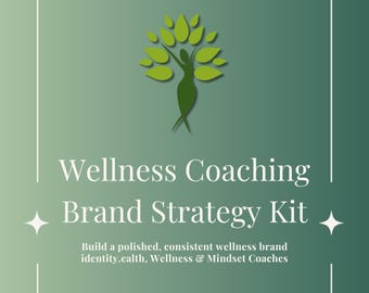 Wellness Coaching Brand Strategy Kit | Business Starter Template | Digital Download