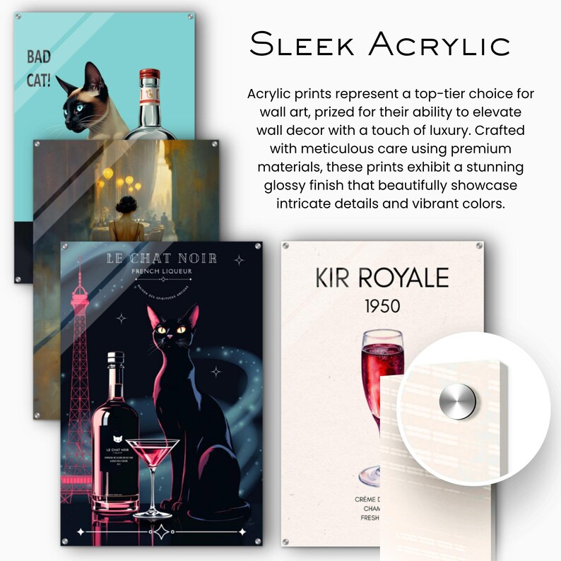 May include: Sleek acrylic wall art prints featuring a cat, a bottle, and a cocktail. The prints have a glossy finish and showcase vibrant colors. The text on the prints includes "BAD CAT!", "LE CHAT NOIR FRENCH LIQUEUR", and "KIR ROYALE 1950".