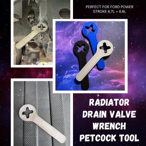 May include: A set of three radiator drain valve wrench petcock tools in blue, black, and white, featuring a cross-shaped center opening. Text on the image reads: PERFECT FOR FORD POWER STROKE 6.7L + 6.8L and RADIATOR DRAIN VALVE WRENCH PETCOCK TOOL.