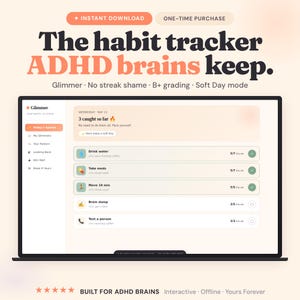 May include: A laptop screen displaying a habit tracker app. The app features a clean, minimalist design with a light color scheme. Text on the screen reads "The habit tracker ADHD brains keep." and includes options for tracking daily tasks. The app is designed for interactive use.