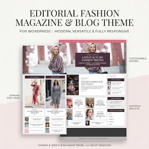 May include: A website theme mockup for a fashion magazine and blog. The design features a customizable header, dynamic post grids, and versatile widgets. The theme showcases the text "EDITORIAL FASHION MAGAZINE & BLOG THEME" and "LATEST AUTUMN FASHION TRENDS".