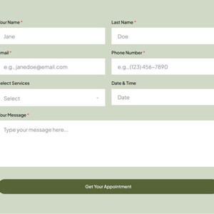 May include: A digital form with fields for name, email, phone, and message. The form includes text prompts like "Your Name," "Email," and "Your Message." A green button at the bottom reads "Get Your Appointment."