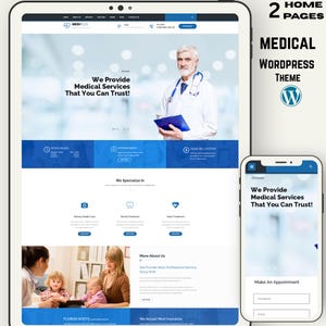 May include: A website design for a medical WordPress theme, displayed on a tablet and a smartphone. The design features a blue and white color scheme, with the text "We Provide Medical Services That You Can Trust!" and "MEDICAL WORDPRESS THEME".