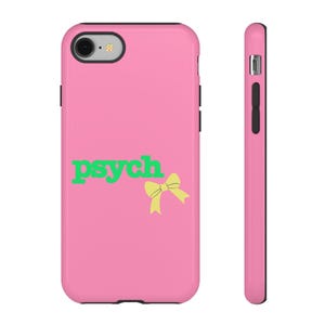 Psych bow pink phone case