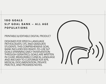 May include: Digital product for speech-language pathologists. The image features text that reads "100 Goals SLP Goal Bank - All Age Populations." A graphic of a person's profile with sound waves is also included.