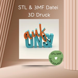 Digital file, 3D printing file, STL or 3MF, lettering &quot;auf UNS!&quot;, cheers, prost etc., for 3D printers, e.g., Bambulab etc., more in the shop