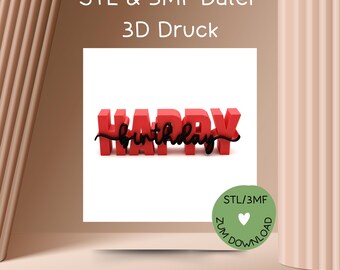 3D print file for birthdays, STL or 3MF, lettering "HAPPY BIRTHDAY", for 3D printers, 3D print file "Happy Birthday", birthday lettering