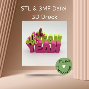 Pode incluir: Um modelo impresso em 3D das palavras "Oh Yeah" em rosa e verde. O modelo está sobre um fundo branco. O texto "STL & 3MF Datei 3D Druck" está na parte superior da imagem. O texto "STL/3MF Zum Download" está em um círculo verde com um coração branco.