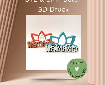 May include: Two 3D-printed lotus flower decorations, one red and one blue, each with the word "Namaste" in white. The image includes the text "STL & 3MF Datei 3D Druck" and a green circle with "STL/3MF" and "Zum Download".