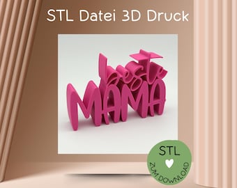 3D print file Mother's Day, STL, lettering "Best Mom", for 3D printers, e.g. Bambulab etc., lettering Mother's Day, 3D print file "Best Mom"