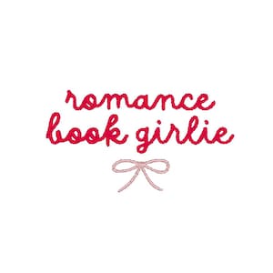 May include: A pink bow sits below the text "romance book girlie" in red cursive.