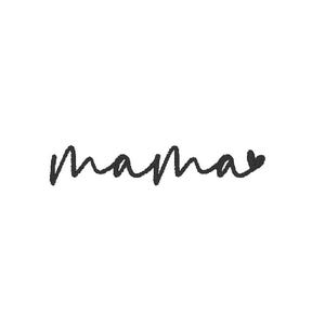 May include: Handwritten word "mama" with a small heart symbol.