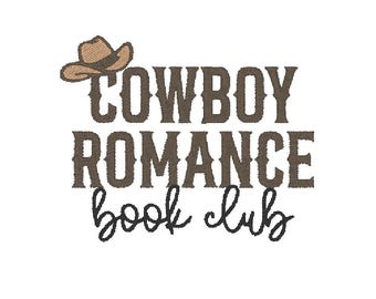 Cowboy Romance Trope Book Club Cowboy Hat Western Bookish Book Club Bookworm Embroidery Design MULTIPLE SIZES 4x4 5x7 Digital Download