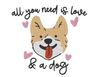 All You Need is Love & a Dog Pet Embroidery Design MULTIPLE SIZES (Instant Download)