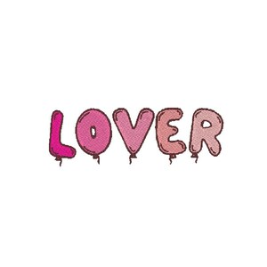 May include: The word "LOVER" spelled out in pink and red balloon letters.