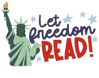 Let Freedom Read Statue of Liberty Patriotic USA America Book Lover Bookish Embroidery Design MULTIPLE SIZES (Instant Download)