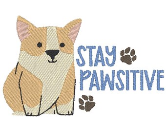 Stay Pawsitive Dog Corgi Embroidery Design MULTIPLE SIZES (Instant Download)