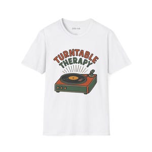 Turntable Therapy Unisex Softstyle T-Shirt | Vinyl Lover Gift, Music Tee, Record Player Shirt, Retro Vibes Clothing, Musician Apparel