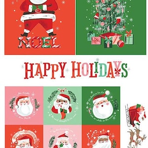 May include: A red and green Christmas fabric featuring a Santa Claus with the word "NOEL" and a Christmas tree with presents. The fabric also features a banner with the text "HAPPY HOLIDAYS" and nine different squares with Santa Claus's face and a Christmas saying.